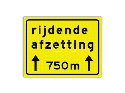 Omleidingsbord Rijdende Afzetting 750 m + pijlen