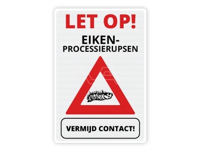 Bord Let op! Eikenprocessierups ER01 40 x 60 cm