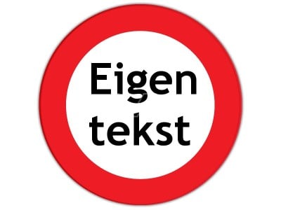Verbodsbord eigen tekst