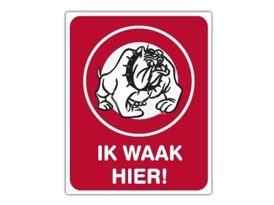 Informatiebord IB08 - Ik waak hier met hond - bord dor lak 20 x 25