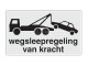 Onderbord RVV OB304 - Wegsleepregeling van kracht