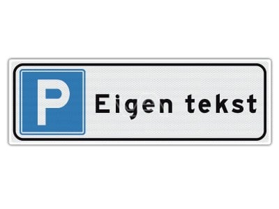 Verkeersbord Parkeren eigen ontwerp