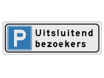 Verkeersbord Parkeren Uitsluitend bezoekers