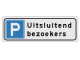 Verkeersbord Parkeren Uitsluitend bezoekers