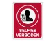 Informatiebord IB15 - Selfies verboden -  bord dor lak 20 x 25